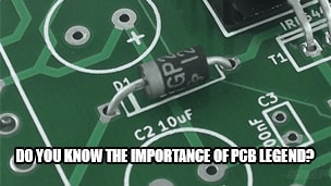 Do you know the importance of PCB Legend?