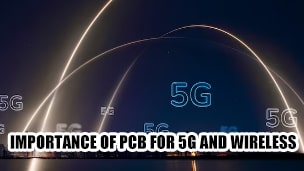 PCB Manufacturing Enabling the 5G Wireless Revolution