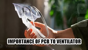 Importance of PCB to Ventilator