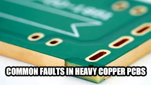 Common Faults in Heavy Copper PCBs