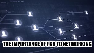 The Importance of pcb to Networking