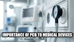 Importance of PCB to Medical Devices