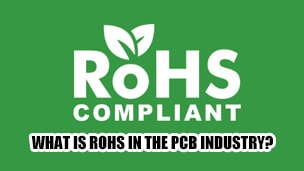 What is RoHS in the PCB Industry?