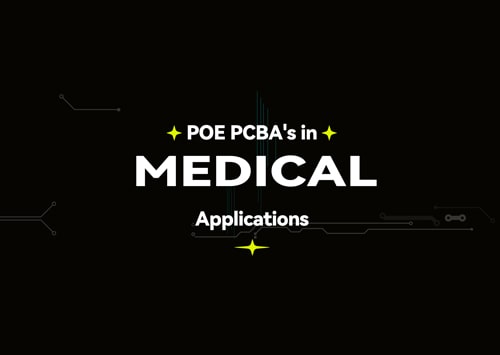 POE PCBA's in Medical Applications