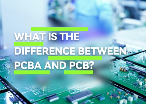 What Is the Difference Between PCBA and PCB?