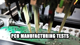 What tests does PCB manufacturing need to go through?