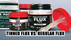 Tinned Flux vs. Regular Flux