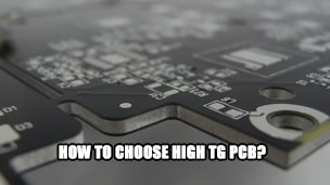 How to Choose High TG PCB?