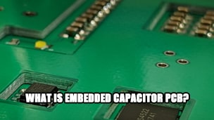 What is Embedded Capacitor PCB?