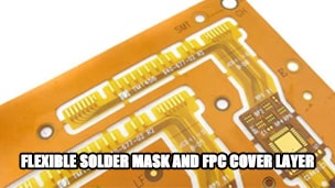 Difference between Flexible Solder Mask and FPC Cover Layer