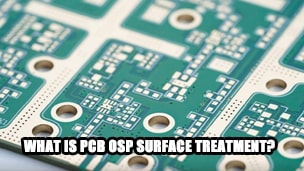 What is PCB OSP surface treatment?